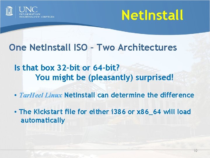 Net. Install One Net. Install ISO – Two Architectures Is that box 32 -bit
