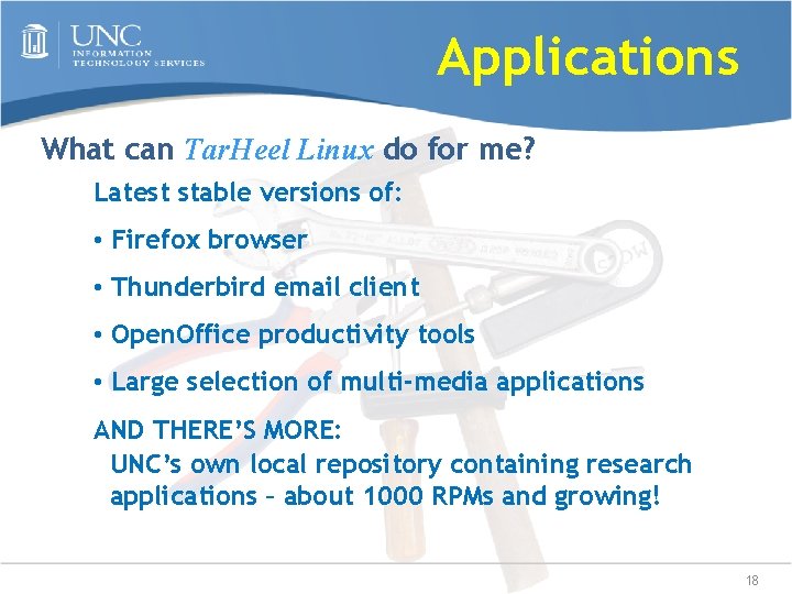 Applications What can Tar. Heel Linux do for me? Latest stable versions of: •