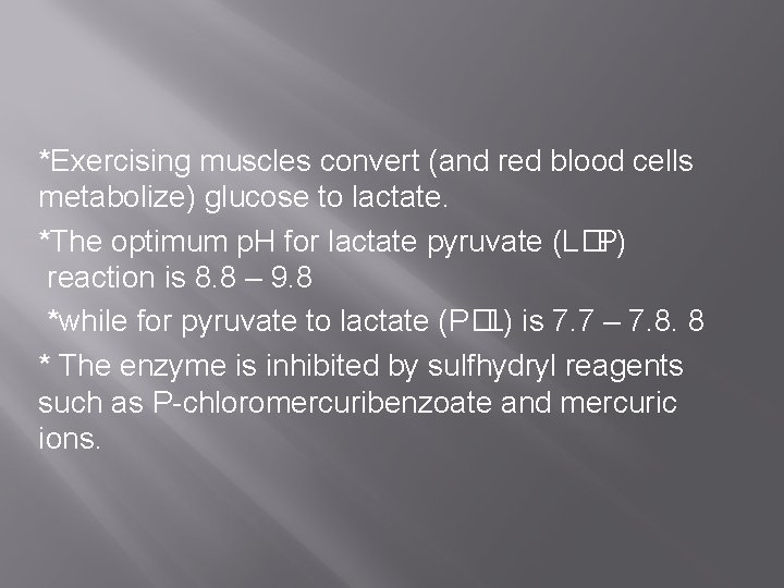 *Exercising muscles convert (and red blood cells metabolize) glucose to lactate. *The optimum p. *Exercising muscles convert (and red blood cells metabolize) glucose to lactate. *The optimum p.