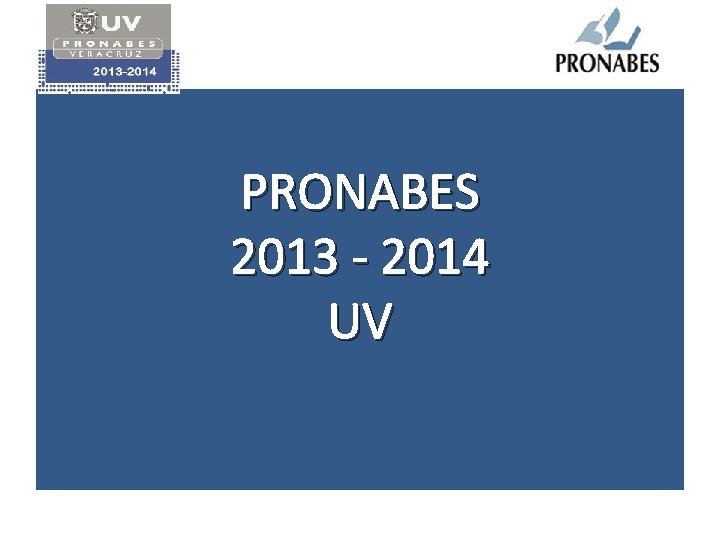 PRONABES 2013 - 2014 UV 