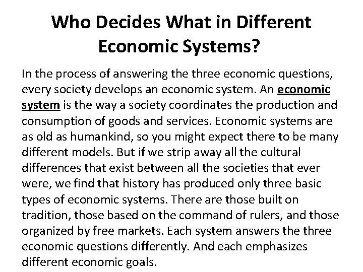 Who Decides What in Different Economic Systems? In the process of answering the three