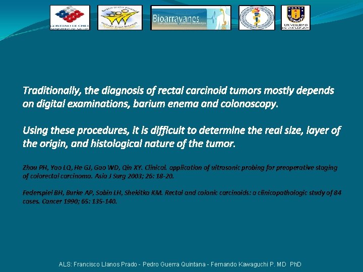 Traditionally, the diagnosis of rectal carcinoid tumors mostly depends on digital examinations, barium enema