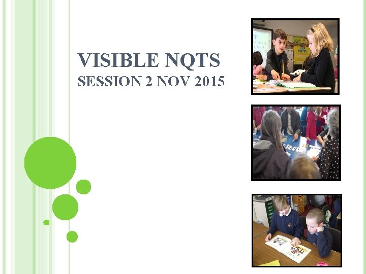 VISIBLE NQTS SESSION 2 NOV 2015 
