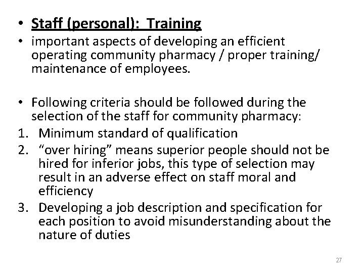  • Staff (personal): Training • important aspects of developing an efficient operating community