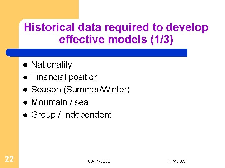 Historical data required to develop effective models (1/3) l l l 22 Nationality Financial