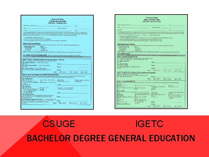electives CSUGE IGETC BACHELOR DEGREE GENERAL EDUCATION electives CSUGE IGETC BACHELOR DEGREE GENERAL EDUCATION