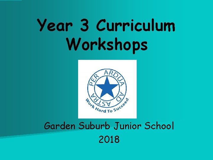 Year 3 Curriculum Workshops Garden Suburb Junior School 2018 