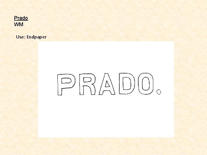 Prado WM Use: Endpaper 