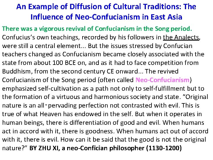 An Example of Diffusion of Cultural Traditions: The Influence of Neo-Confucianism in East Asia