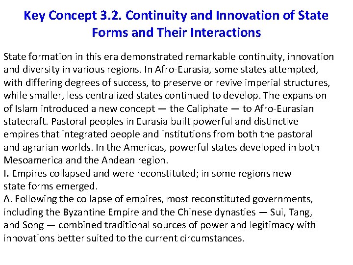 Key Concept 3. 2. Continuity and Innovation of State Forms and Their Interactions State