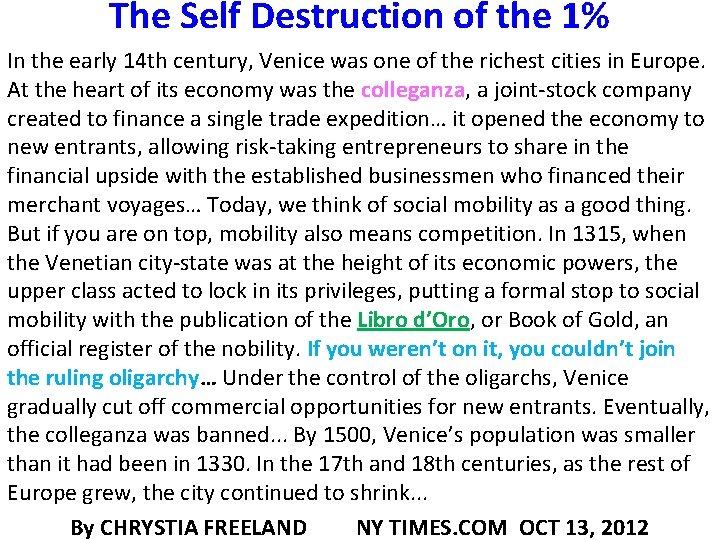 The Self Destruction of the 1% In the early 14 th century, Venice was