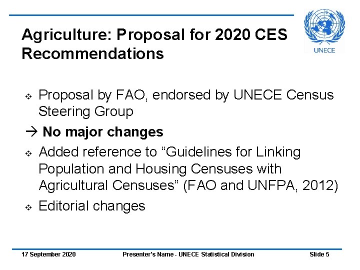 Agriculture: Proposal for 2020 CES Recommendations Proposal by FAO, endorsed by UNECE Census Steering