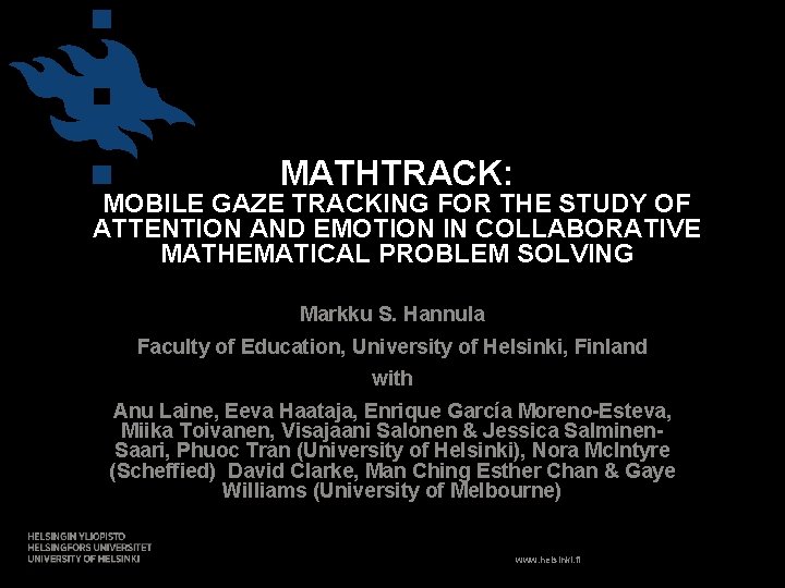 MATHTRACK: MOBILE GAZE TRACKING FOR THE STUDY OF ATTENTION AND EMOTION IN COLLABORATIVE MATHEMATICAL