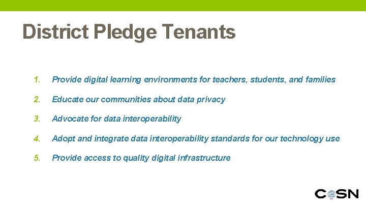 District Pledge Tenants 1. Provide digital learning environments for teachers, students, and families 2.