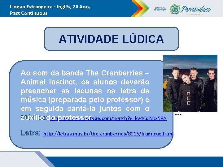 Língua Estrangeira - Inglês, 2º Ano, Past Continuous ATIVIDADE LÚDICA Ao som da banda