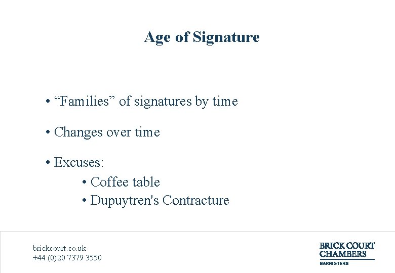 Age of Signature • “Families” of signatures by time • Changes over time •