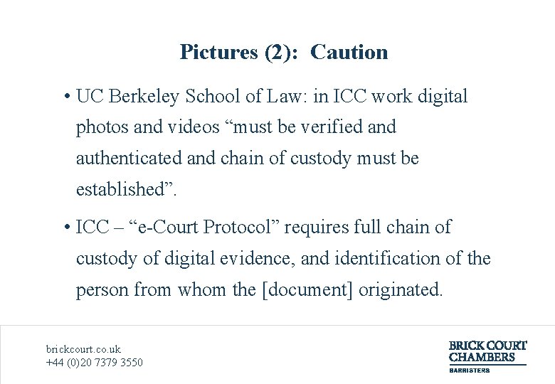 Pictures (2): Caution • UC Berkeley School of Law: in ICC work digital photos