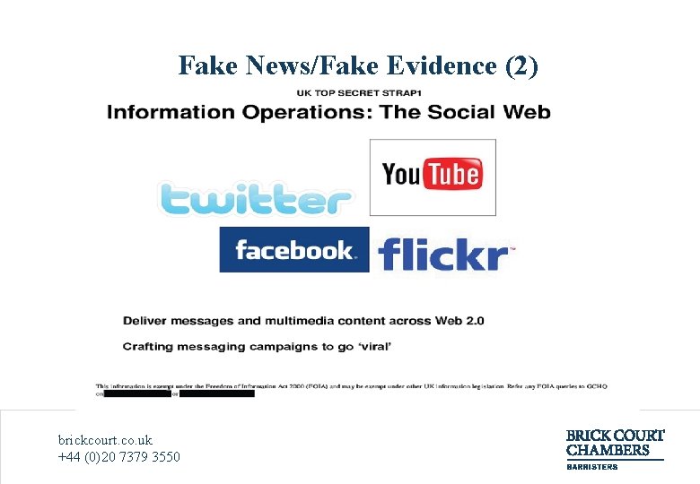 Fake News/Fake Evidence (2) brickcourt. co. uk +44 (0)20 7379 3550 