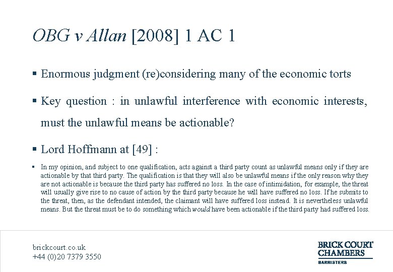 OBG v Allan [2008] 1 AC 1 § Enormous judgment (re)considering many of the