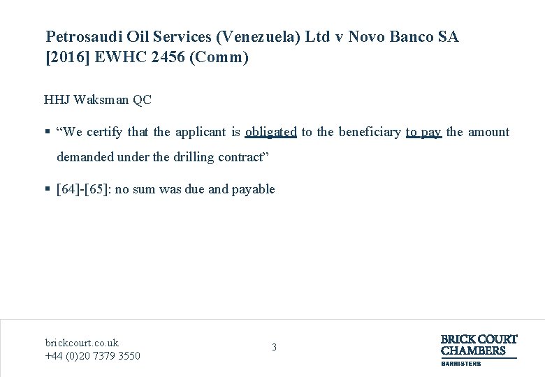 Petrosaudi Oil Services (Venezuela) Ltd v Novo Banco SA [2016] EWHC 2456 (Comm) HHJ