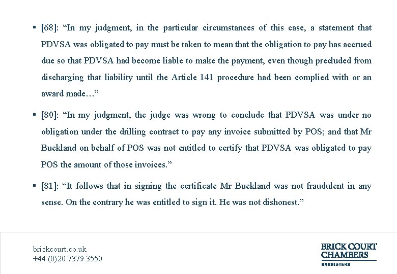 § [68]: “In my judgment, in the particular circumstances of this case, a statement
