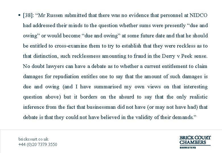 § [38]: “Mr Russen submitted that there was no evidence that personnel at NIDCO