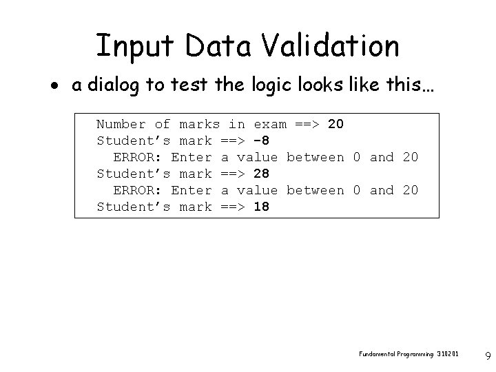 Input Data Validation · a dialog to test the logic looks like this… Number