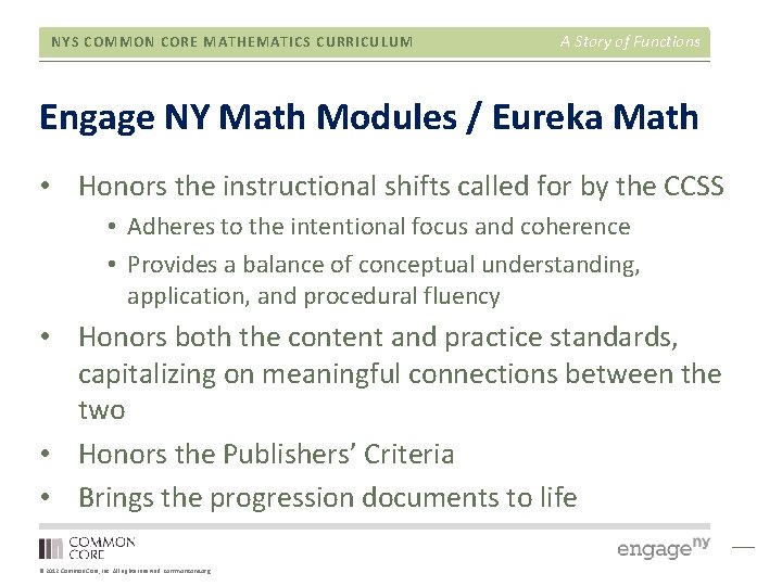 NYS COMMON CORE MATHEMATICS CURRICULUM A Story of Functions Engage NY Math Modules /