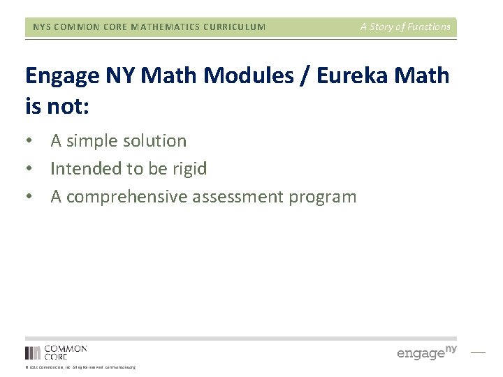 NYS COMMON CORE MATHEMATICS CURRICULUM A Story of Functions Engage NY Math Modules /