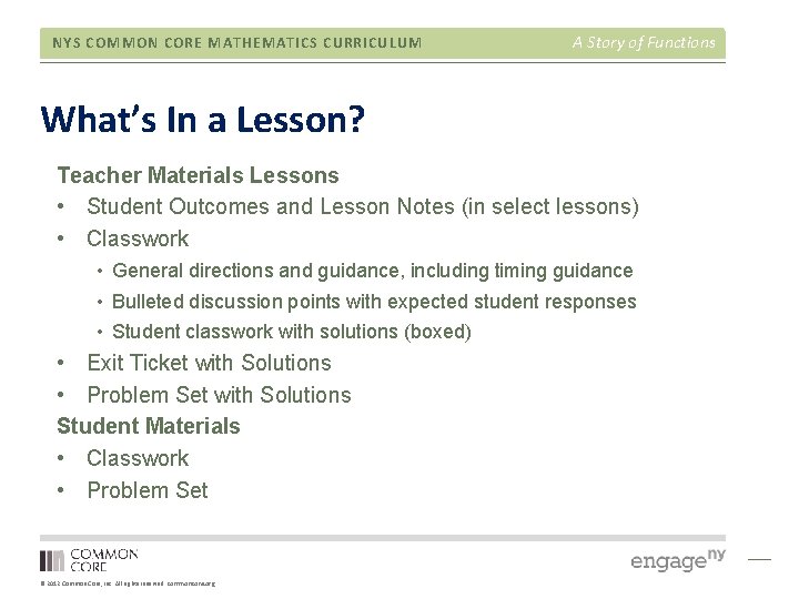 NYS COMMON CORE MATHEMATICS CURRICULUM A Story of Functions What’s In a Lesson? Teacher