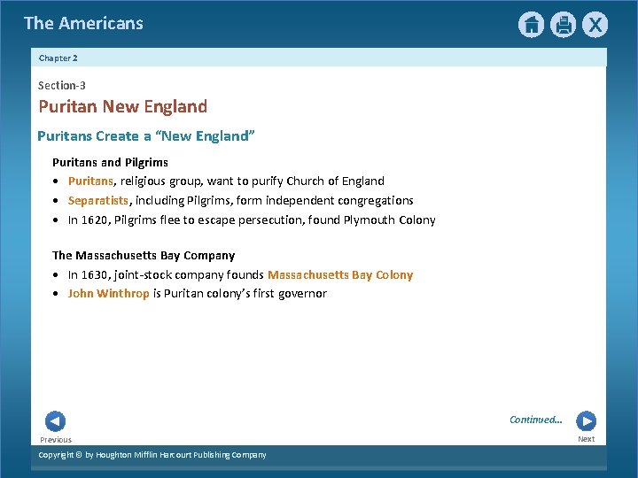 The Americans Chapter 2 Section-3 Puritan New England Puritans Create a “New England” Puritans The Americans Chapter 2 Section-3 Puritan New England Puritans Create a “New England” Puritans