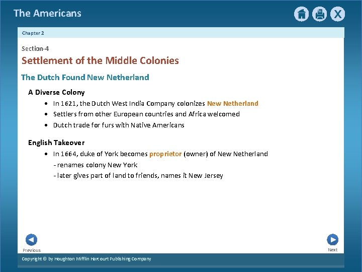 The Americans Chapter 2 Section-4 Settlement of the Middle Colonies The Dutch Found New