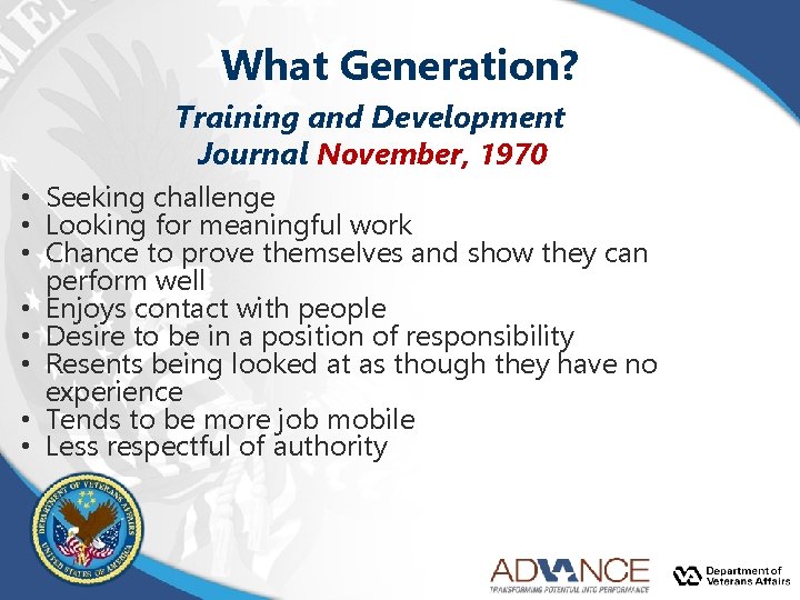What Generation? Training and Development Journal November, 1970 • Seeking challenge • Looking for What Generation? Training and Development Journal November, 1970 • Seeking challenge • Looking for