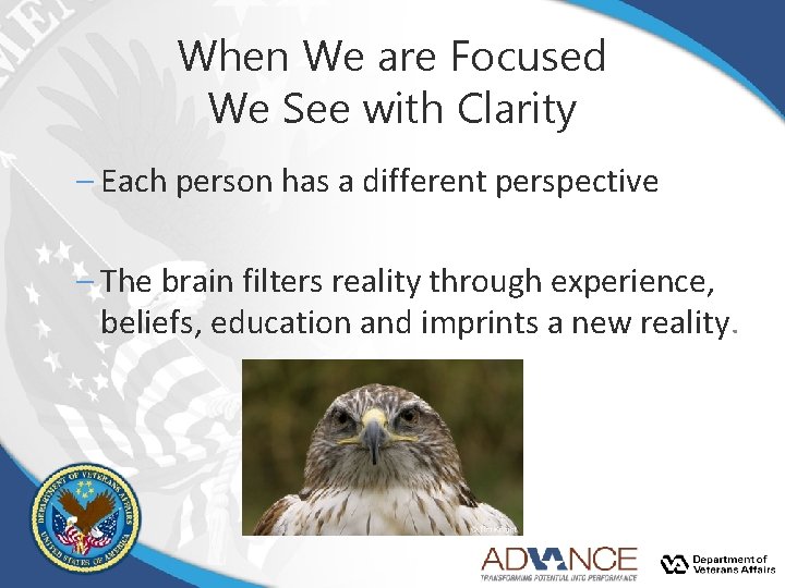 When We are Focused We See with Clarity – Each person has a different When We are Focused We See with Clarity – Each person has a different