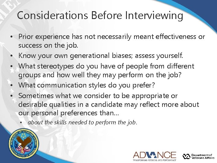 Considerations Before Interviewing • Prior experience has not necessarily meant effectiveness or success on Considerations Before Interviewing • Prior experience has not necessarily meant effectiveness or success on