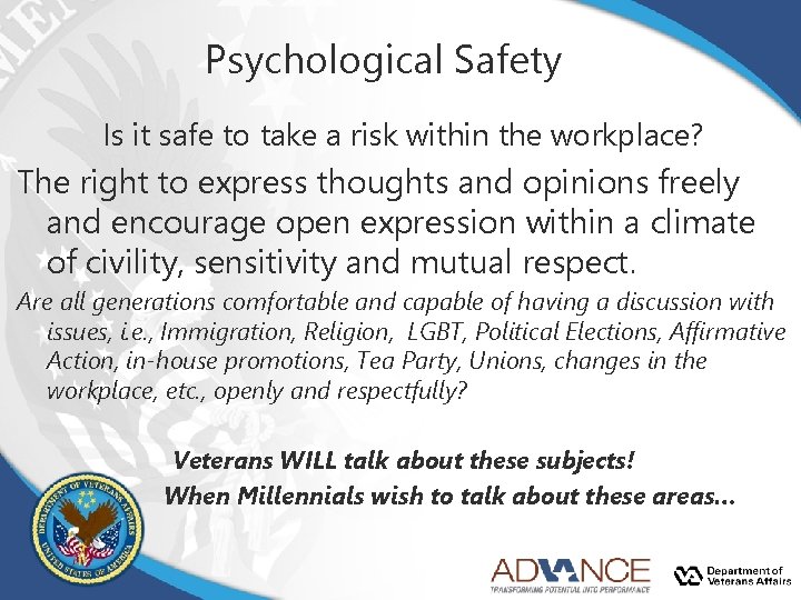 Psychological Safety Is it safe to take a risk within the workplace? The right Psychological Safety Is it safe to take a risk within the workplace? The right