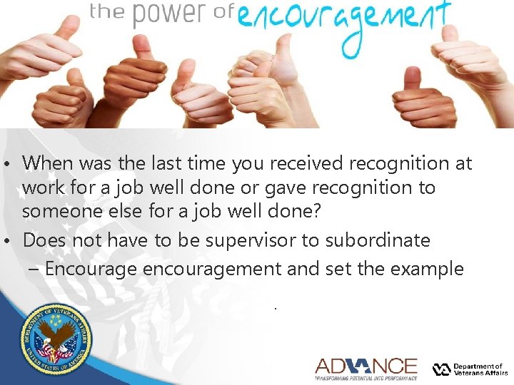 • When was the last time you received recognition at work for a • When was the last time you received recognition at work for a