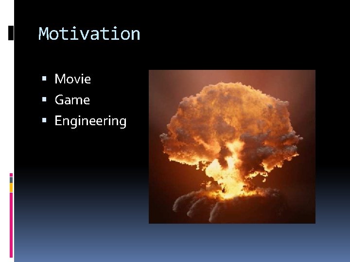 Motivation Movie Game Engineering 