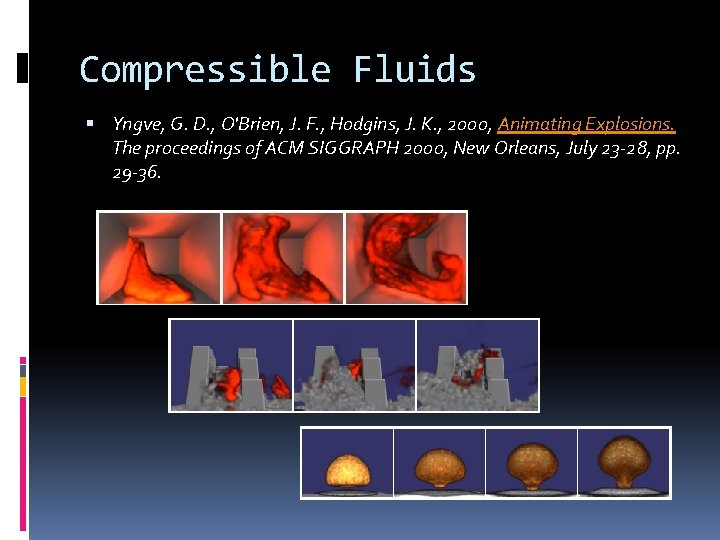 Compressible Fluids Yngve, G. D. , O'Brien, J. F. , Hodgins, J. K. ,