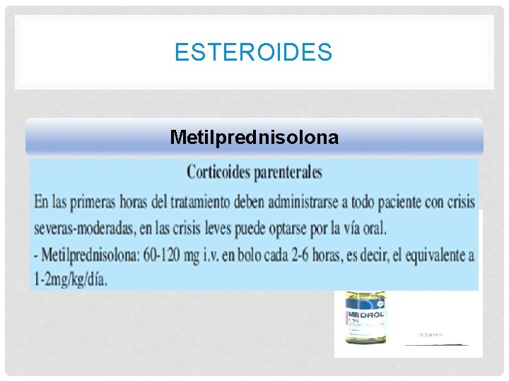 ESTEROIDES Metilprednisolona 