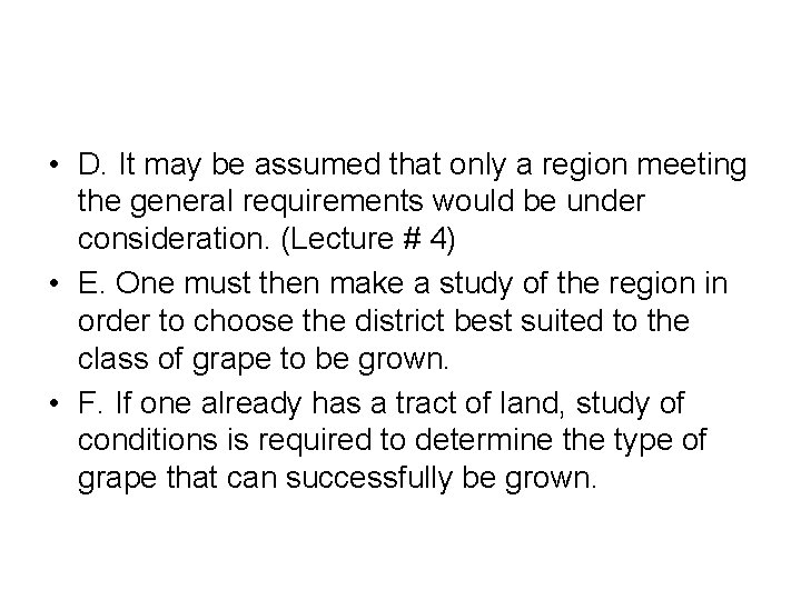  • D. It may be assumed that only a region meeting the general