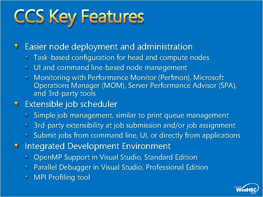 CCS Key Features Easier node deployment and administration Task-based configuration for head and compute