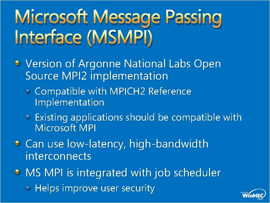 Microsoft Message Passing Interface (MSMPI) Version of Argonne National Labs Open Source MPI 2