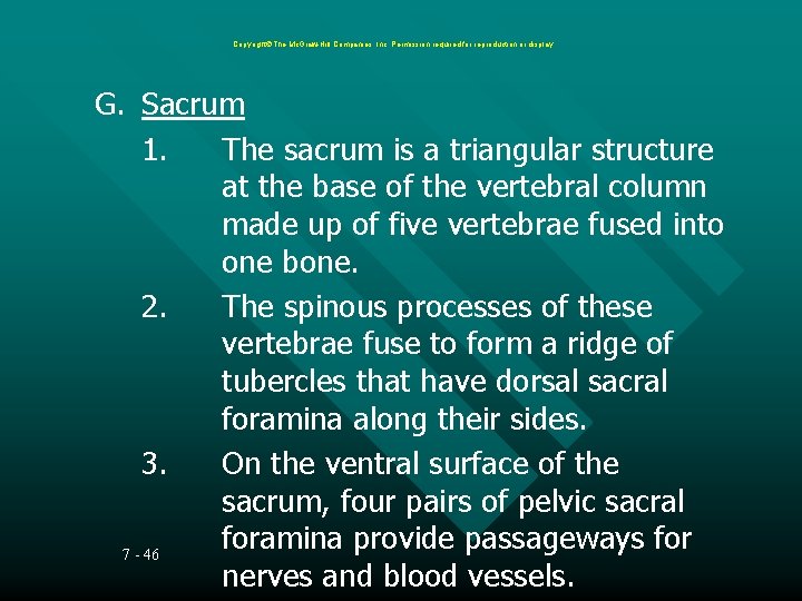 Copyright The Mc. Graw-Hill Companies, Inc. Permission required for reproduction or display. G. Sacrum