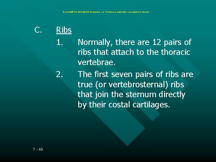 Copyright The Mc. Graw-Hill Companies, Inc. Permission required for reproduction or display. C. 7