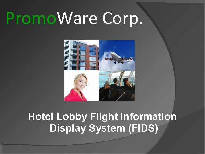 Promo. Ware Corp. Hotel Lobby Flight Information Display System (FIDS) 