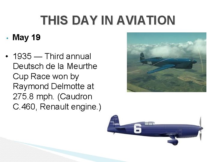 THIS DAY IN AVIATION • May 19 • 1935 — Third annual Deutsch de THIS DAY IN AVIATION • May 19 • 1935 — Third annual Deutsch de