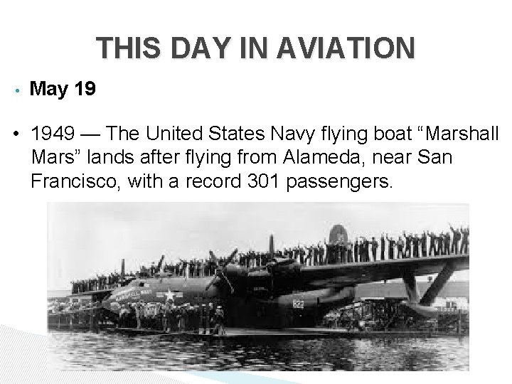 THIS DAY IN AVIATION • May 19 • 1949 — The United States Navy THIS DAY IN AVIATION • May 19 • 1949 — The United States Navy