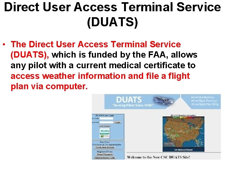 Direct User Access Terminal Service (DUATS) • The Direct User Access Terminal Service (DUATS), Direct User Access Terminal Service (DUATS) • The Direct User Access Terminal Service (DUATS),