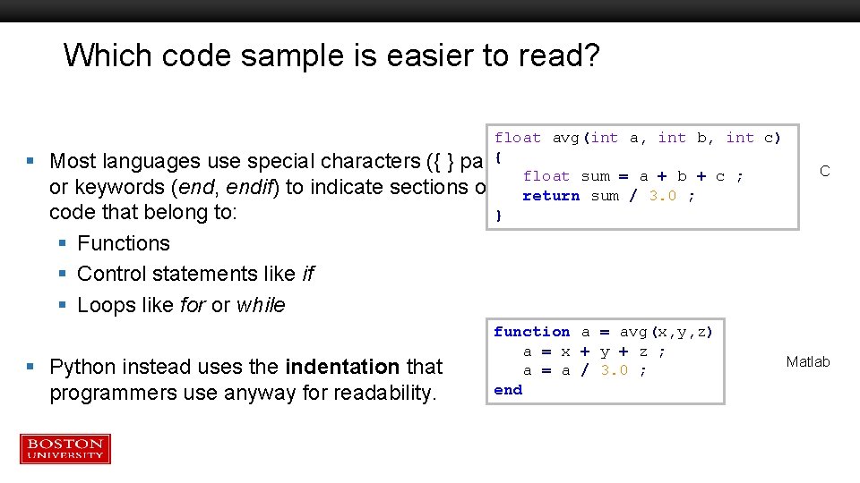 Which code sample is easier to read? § float avg(int a, int b, int Which code sample is easier to read? § float avg(int a, int b, int